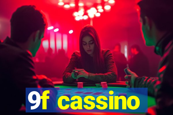 9f cassino