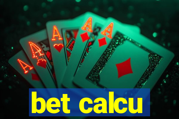 bet calcu