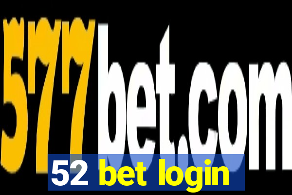 52 bet login