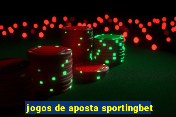 jogos de aposta sportingbet