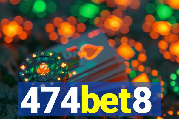 474bet8