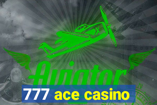 777 ace casino