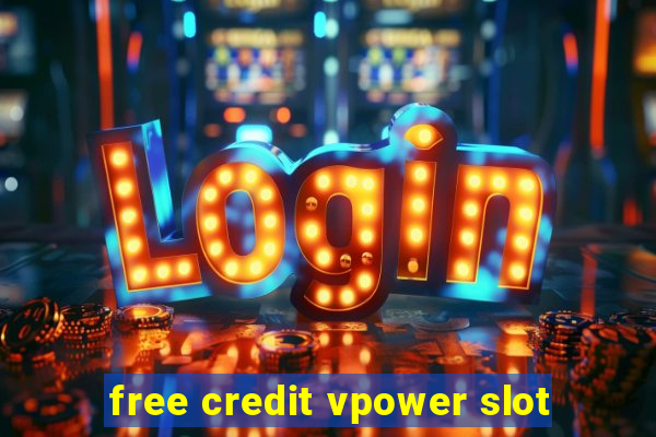 free credit vpower slot