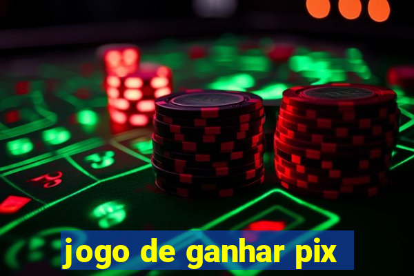 jogo de ganhar pix