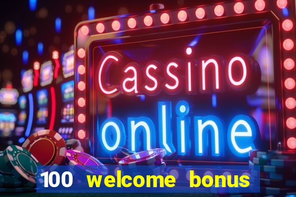 100 welcome bonus casino malaysia