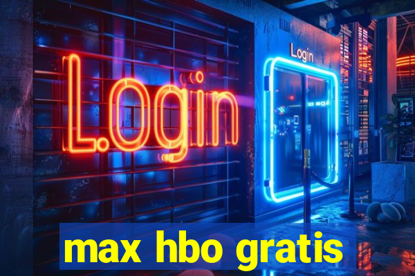 max hbo gratis