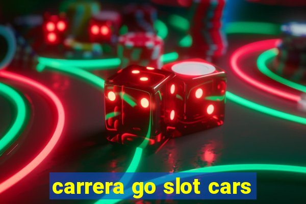 carrera go slot cars