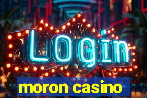 moron casino