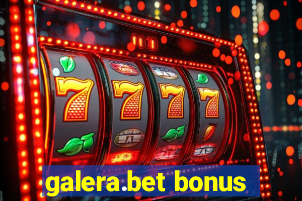 galera.bet bonus