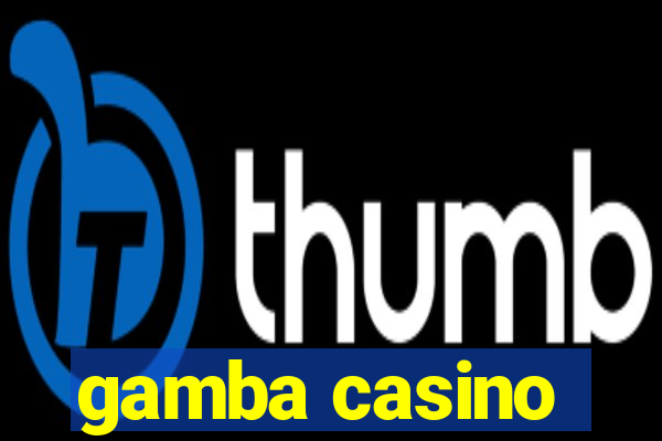 gamba casino