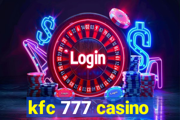 kfc 777 casino