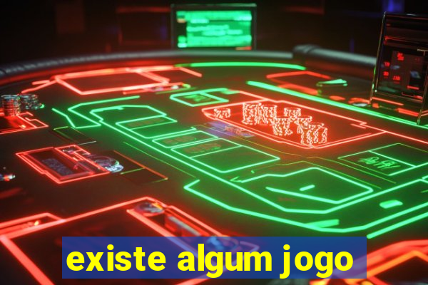 existe algum jogo