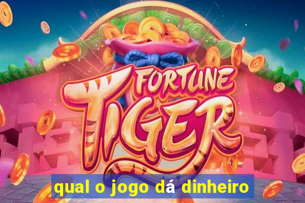 qual o jogo dá dinheiro