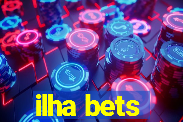 ilha bets