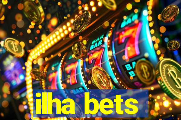 ilha bets