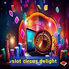 slot circus delight