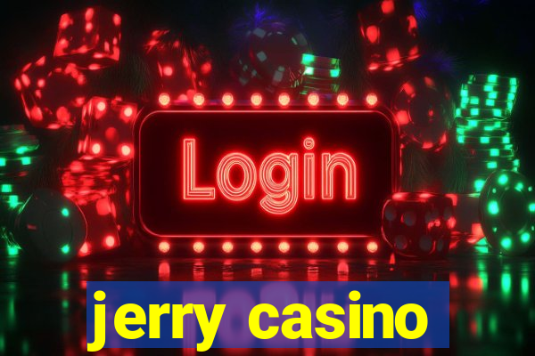 jerry casino