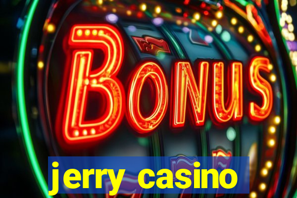 jerry casino