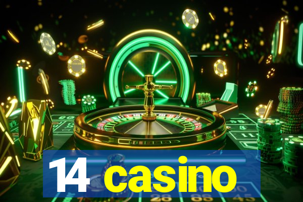 14 casino