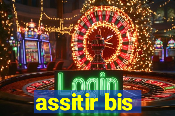 assitir bis