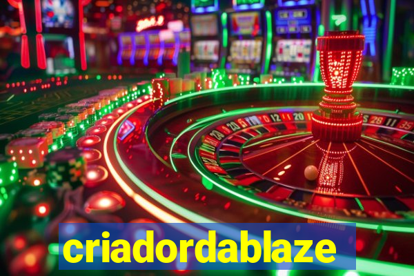 criadordablaze