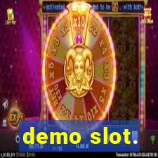 demo slot.