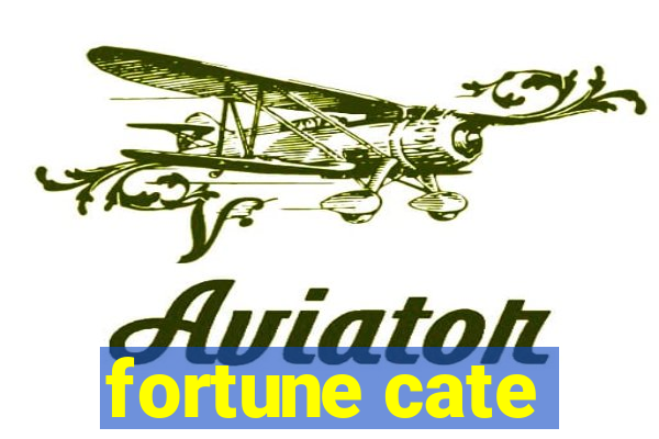 fortune cate