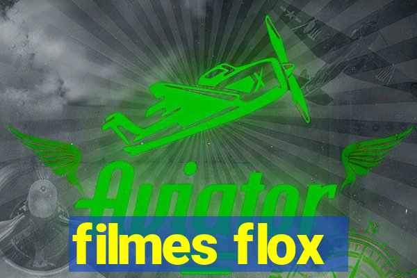 filmes flox