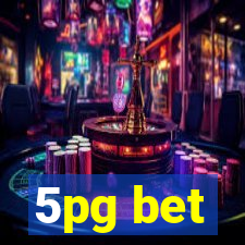 5pg bet