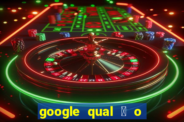 google qual 茅 o jogo de c****