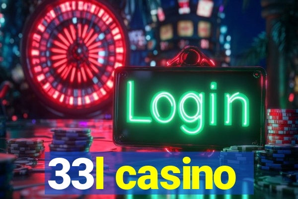 33l casino