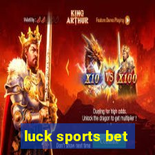 luck sports bet