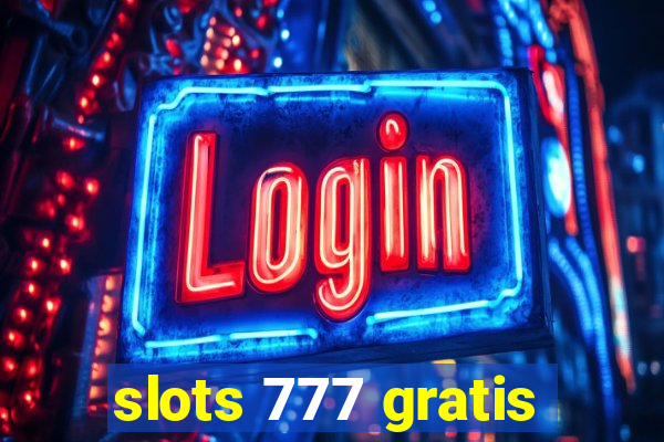 slots 777 gratis