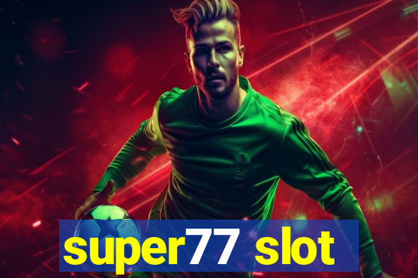 super77 slot