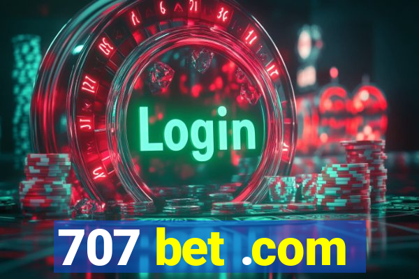 707 bet .com