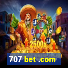 707 bet .com