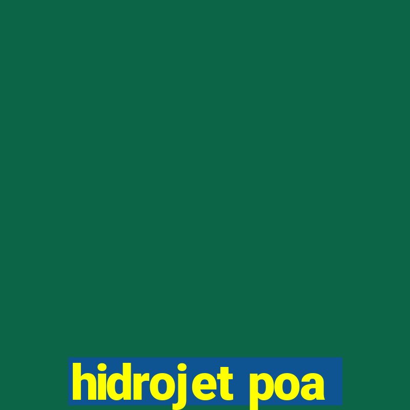 hidrojet poa