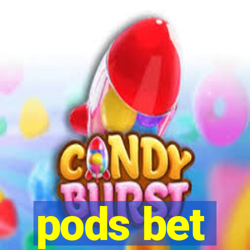 pods bet