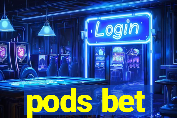 pods bet