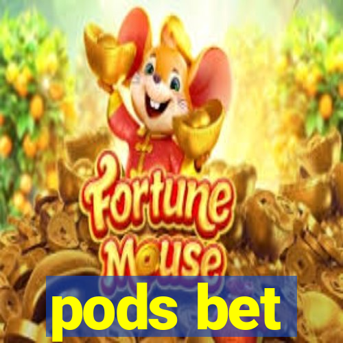 pods bet