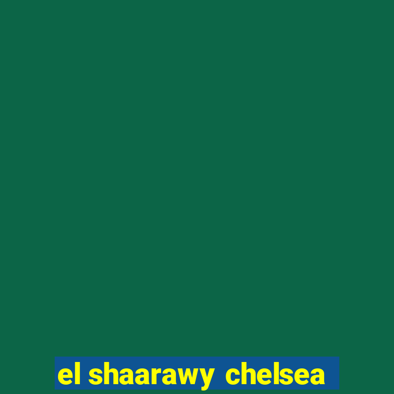 el shaarawy chelsea