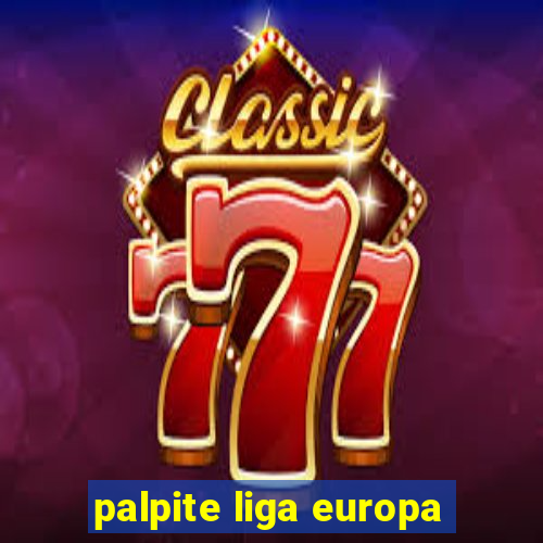 palpite liga europa