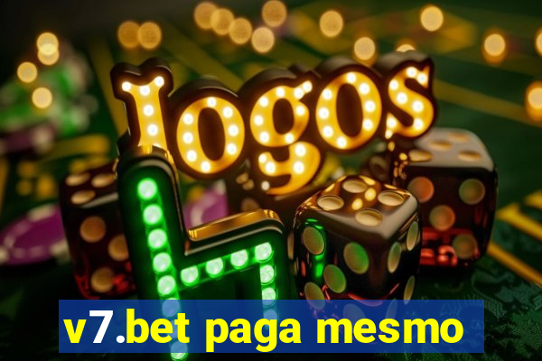 v7.bet paga mesmo