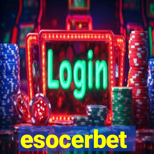 esocerbet