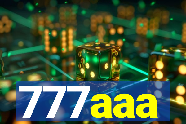 777aaa