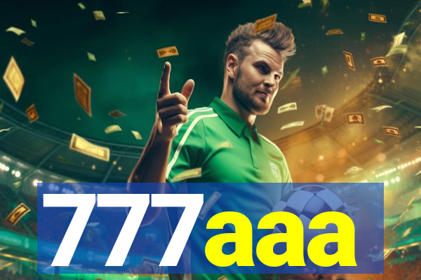 777aaa