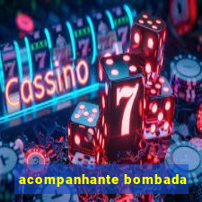 acompanhante bombada