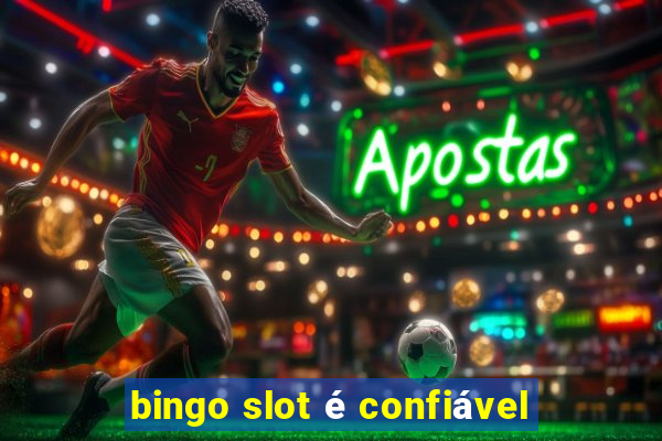 bingo slot é confiável