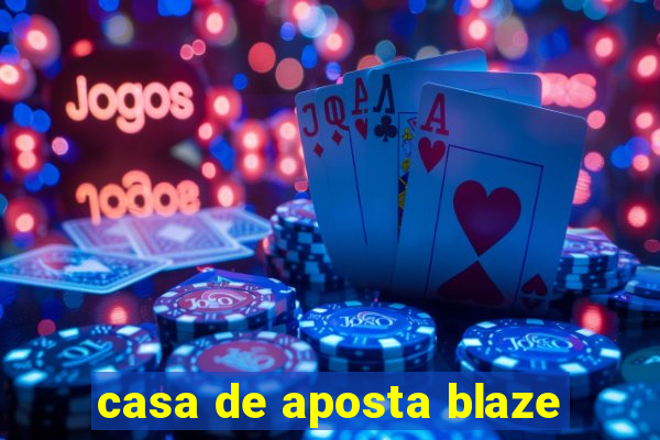 casa de aposta blaze