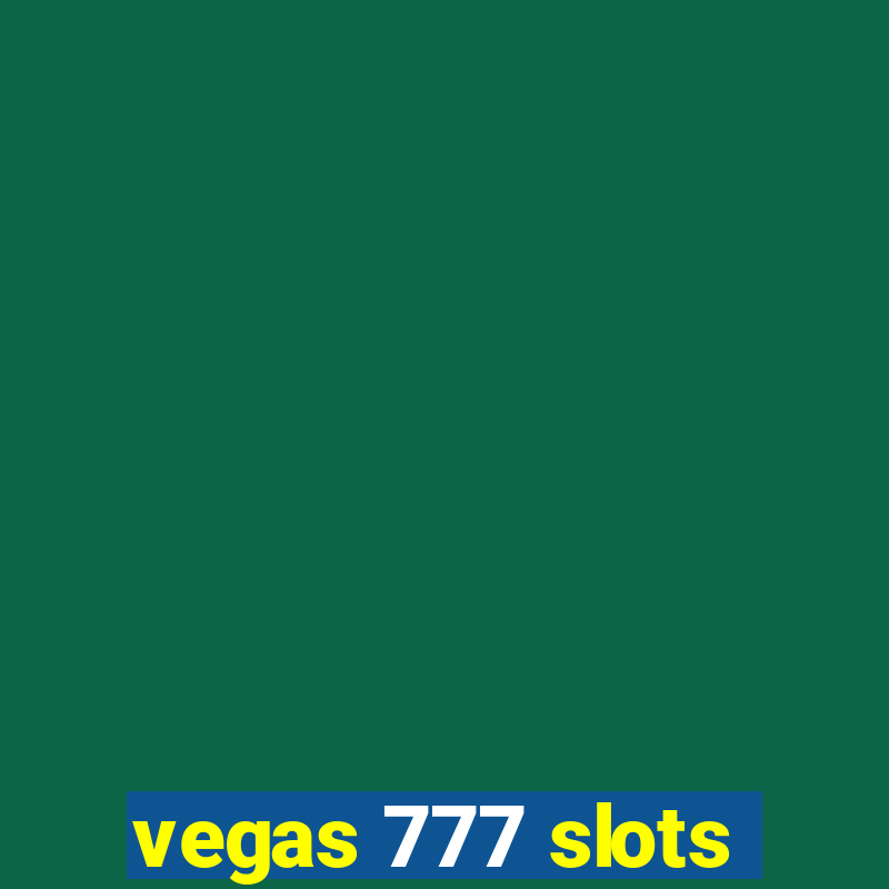 vegas 777 slots